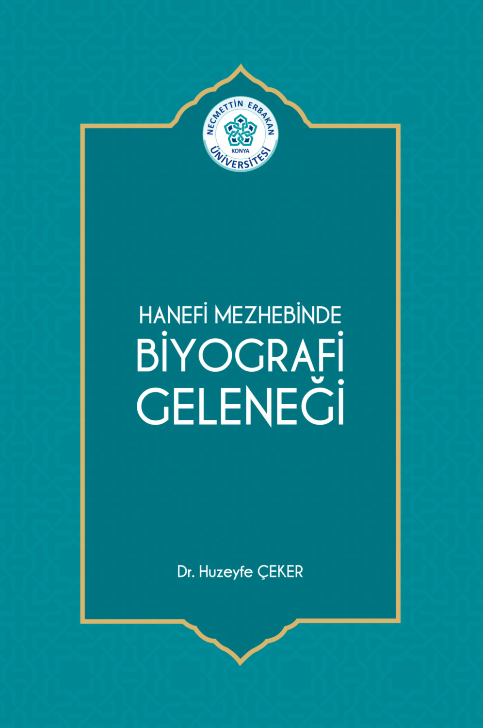 Обложка книги «HANEFİ MEZHEBİNDE BİYOGRAFİ GELENEĞİ»