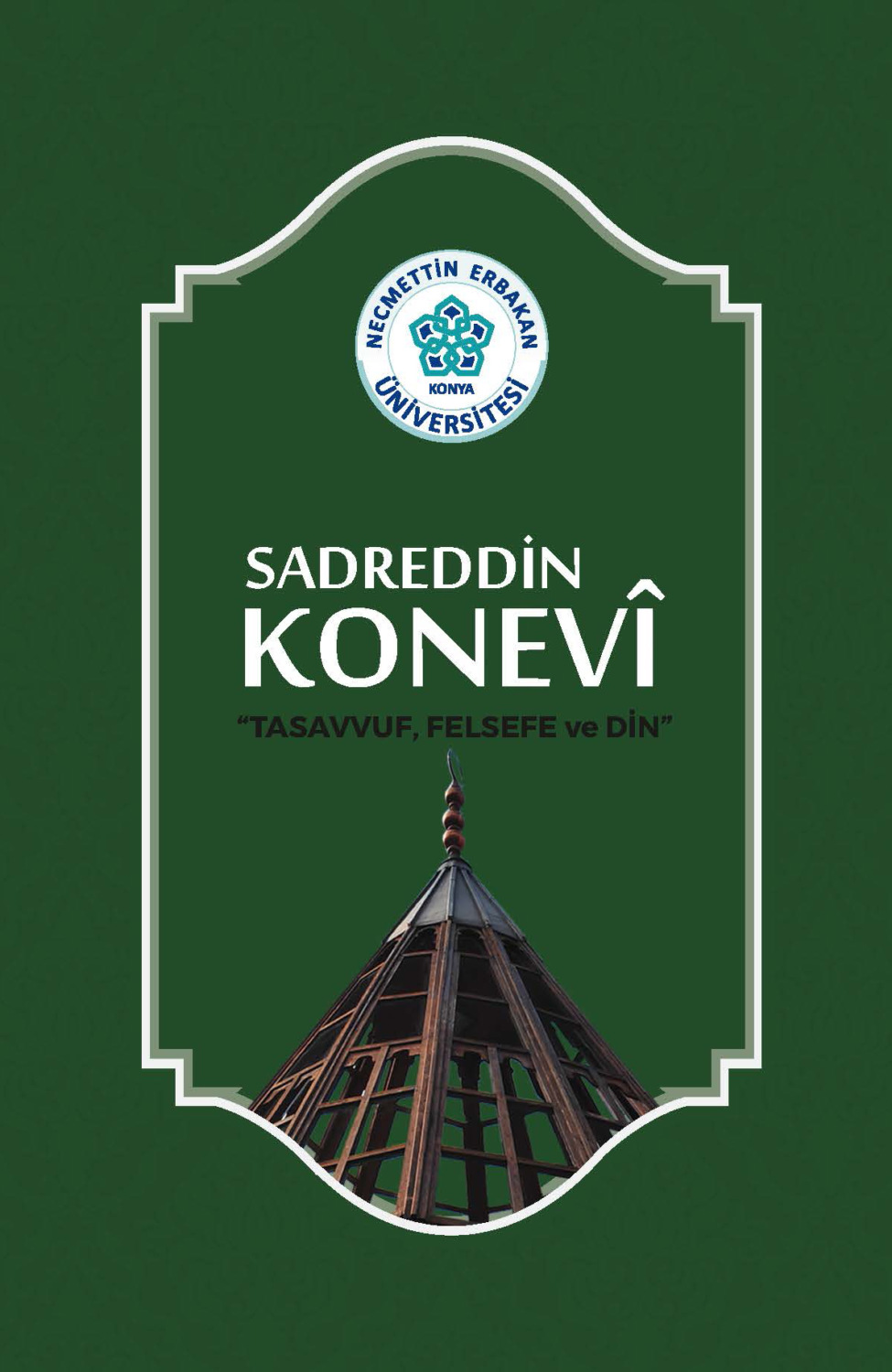 Обложка книги «SADREDDİN KONEVİ TASAVVUF , FELSEFE VE DİN»