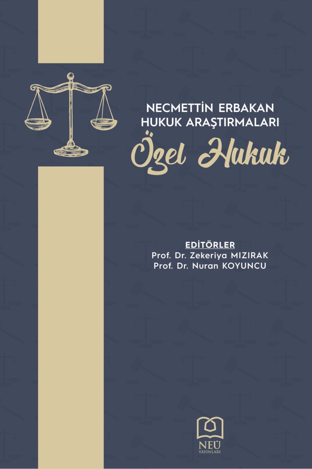 Обложка книги «NECMETTİN ERBAKAN HUKUK ARAŞTIRMALARI ÖZEL HUKUK»