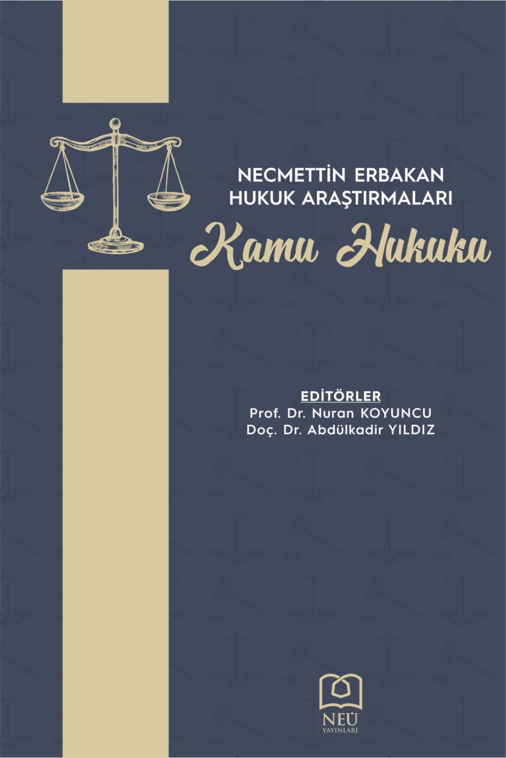 Обложка книги «NECMETTİN ERBAKAN HUKUK ARAŞTIRMALARI KAMU HUKUKU»