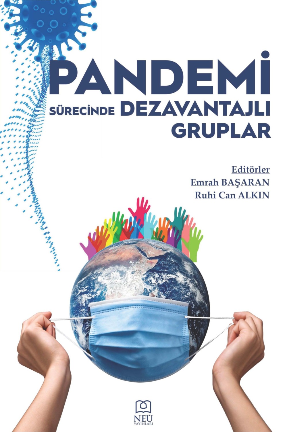 Обложка книги «PANDEMİ SÜRECİNDE DEZAVANTAJLI GRUPLAR»