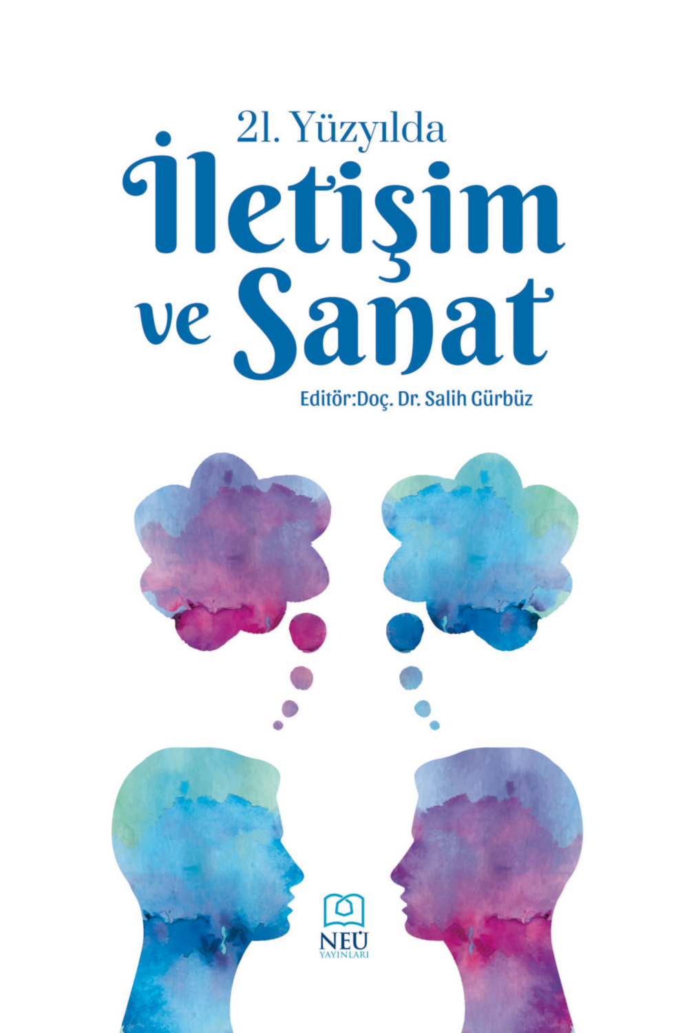 Обложка книги «21. YÜZYILDA İLETİŞİM VE SANAT»