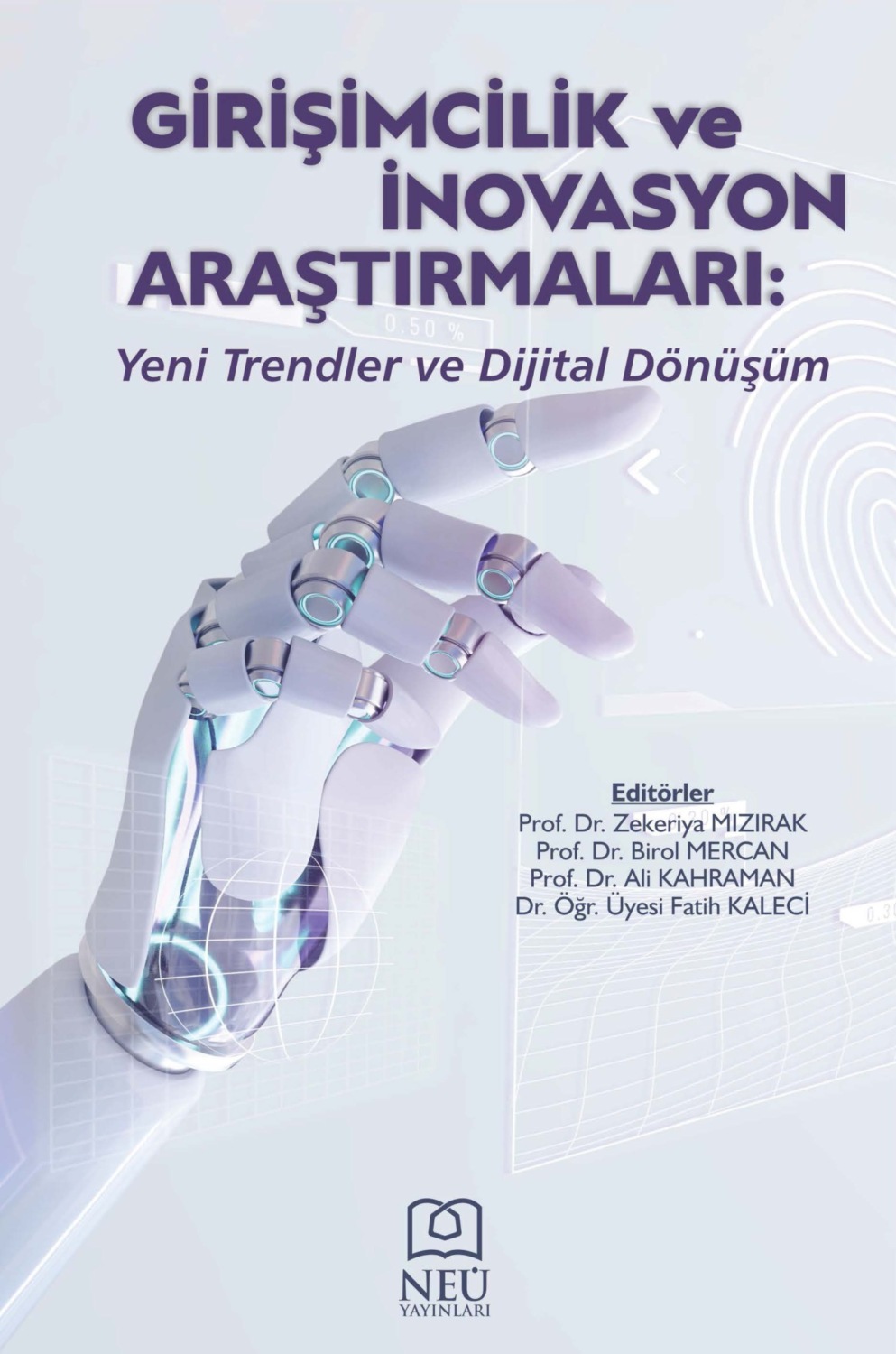 Обложка книги «GİRİŞİMCİLİK VE İNOVASYON ARAŞTIRMALARI: YENİ TRENDLER VE DİJİTAL DÖNÜŞÜM»