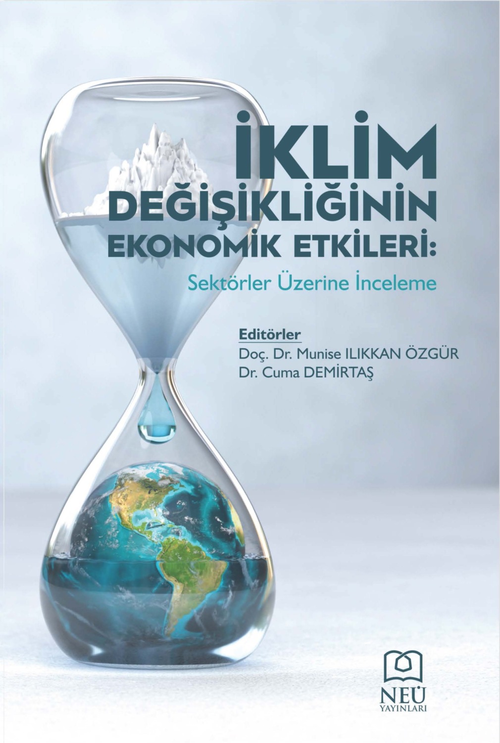 Обложка книги «İKLİM DEĞİŞİKLİĞİNİN EKONOMİK ETKİLERİ: SEKTÖRLER ÜZERİNE İNCELEME»