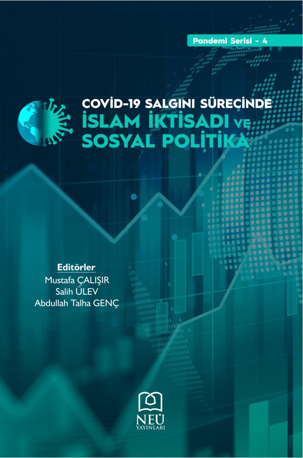 Обложка книги «COVID - 19 SALGINI SÜRECİNDE İSLAM İKTİSADİ VE SOSYAL POLİTİKA»