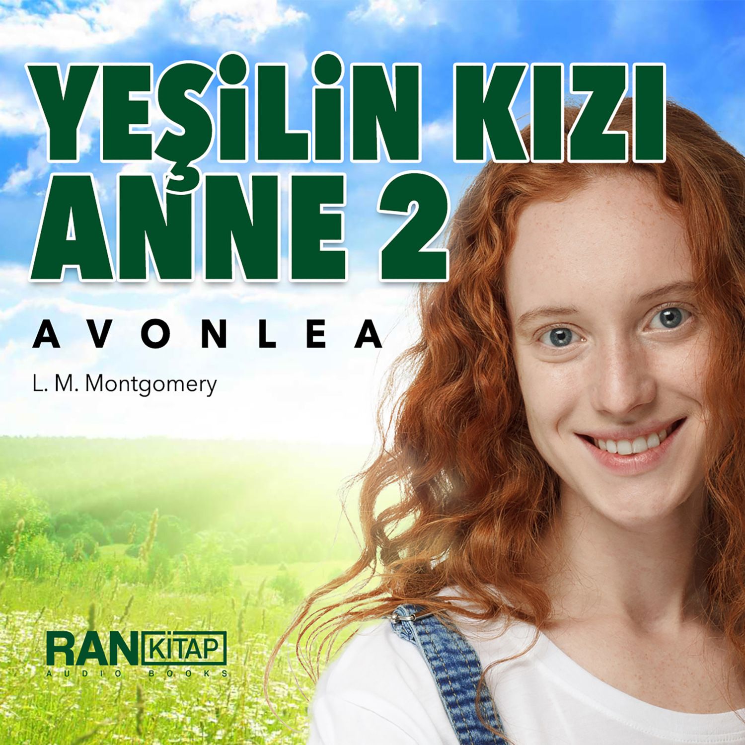Обложка книги «Yeşilin Kızı Anne 2 – Avonlea»
