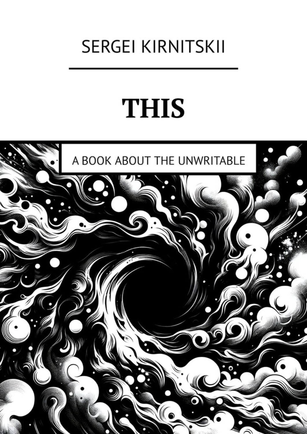 Обложка книги «This. A Book About the Unwritable»
