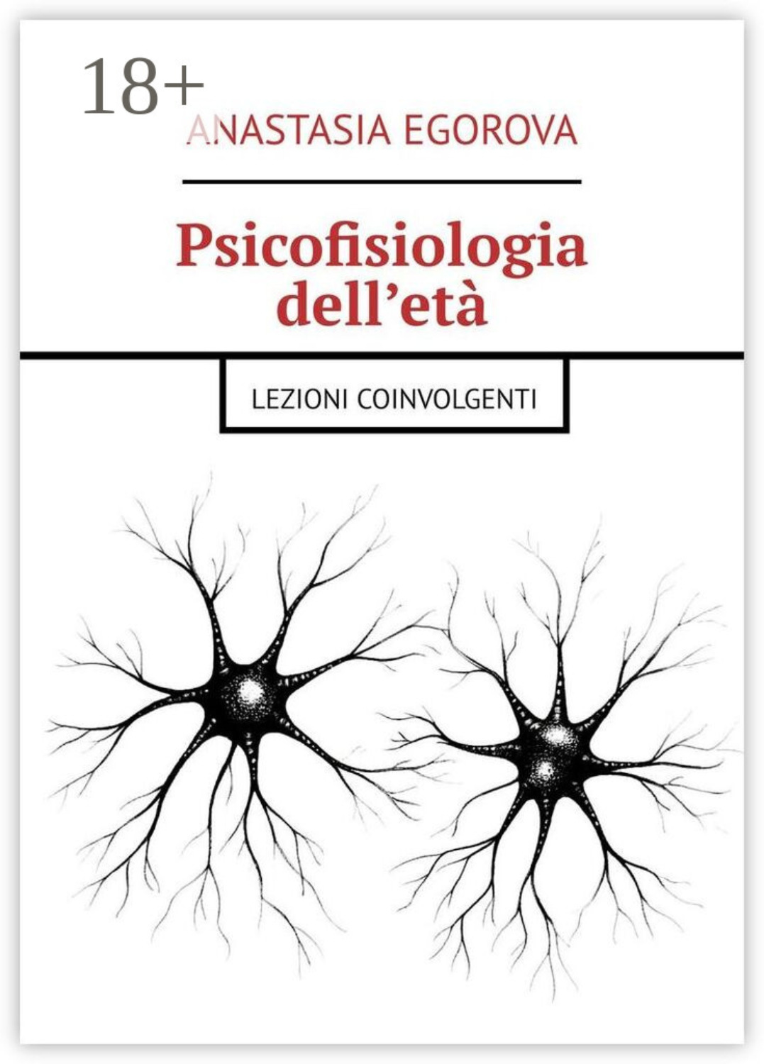 Обложка книги «Psicofisiologia dell’età. Lezioni coinvolgenti»