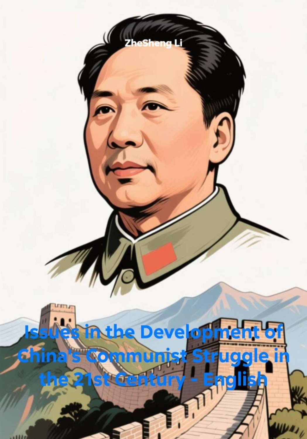 Обложка книги «Issues in the Development of China's Communist Struggle in the 21st Century – English»