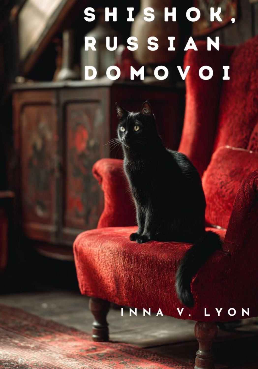 Обложка книги «Shishok, Russian Domovoi»