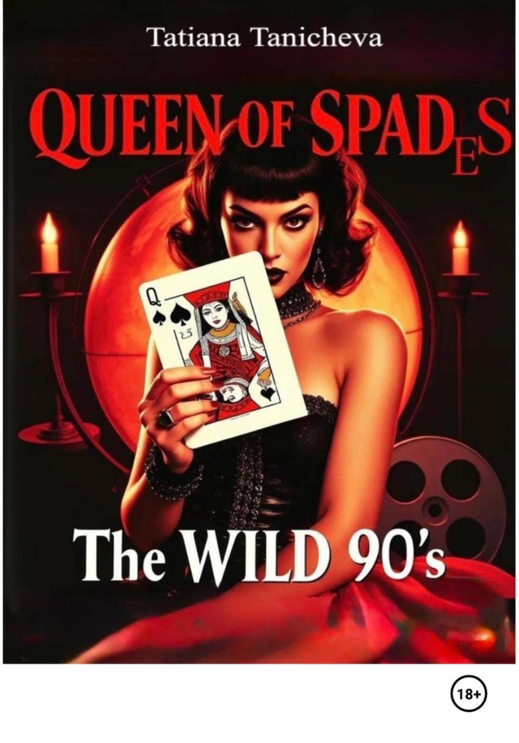 Обложка книги «The Queen of Spades of the Wild 90s»