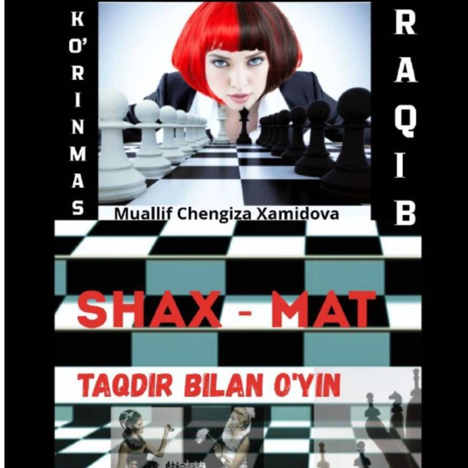 Обложка книги «KO'RINMAS RAQIB – TAQDIR BILAN O'YIN!»