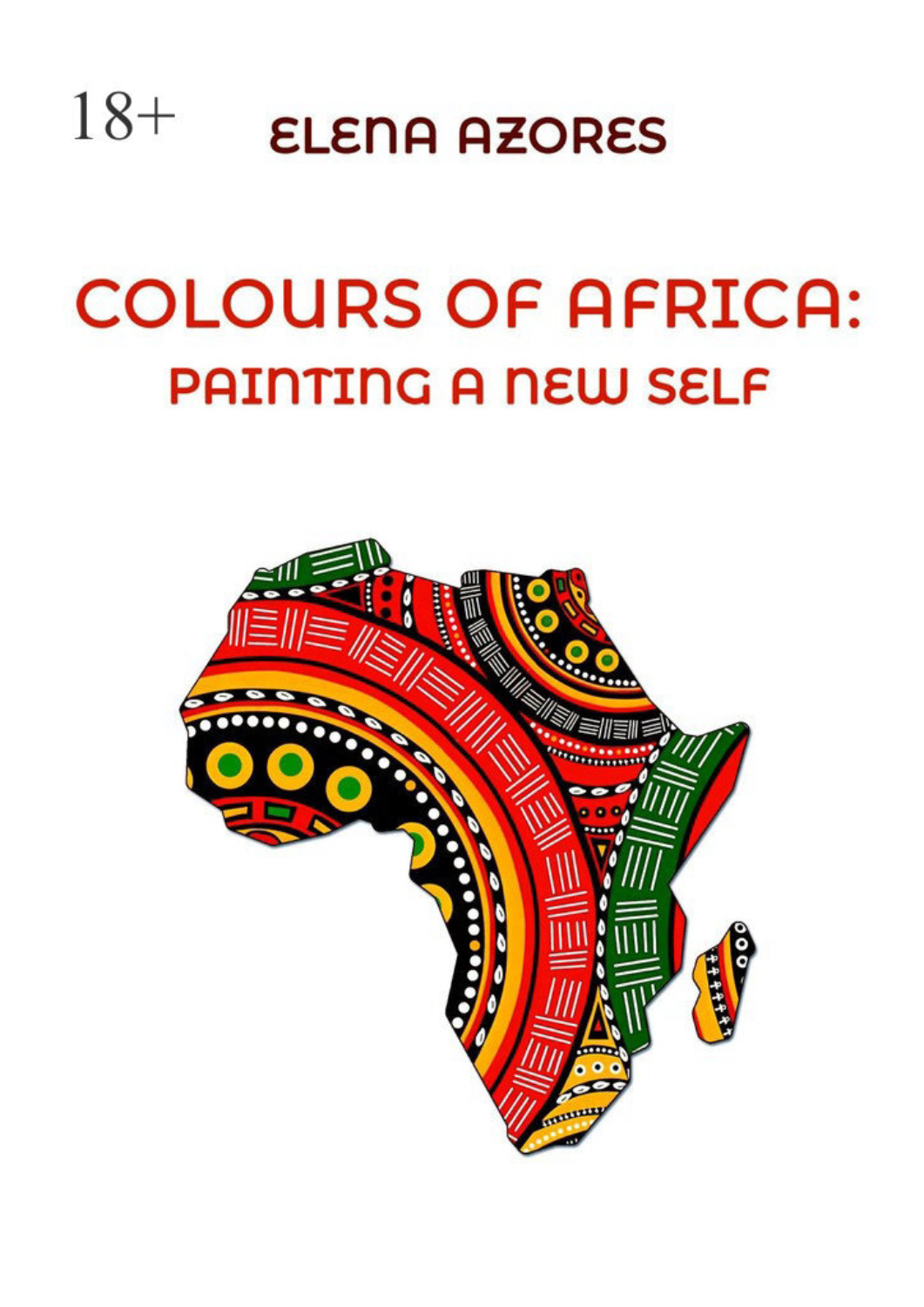Обложка книги «Colours of Africa: painting a new self»