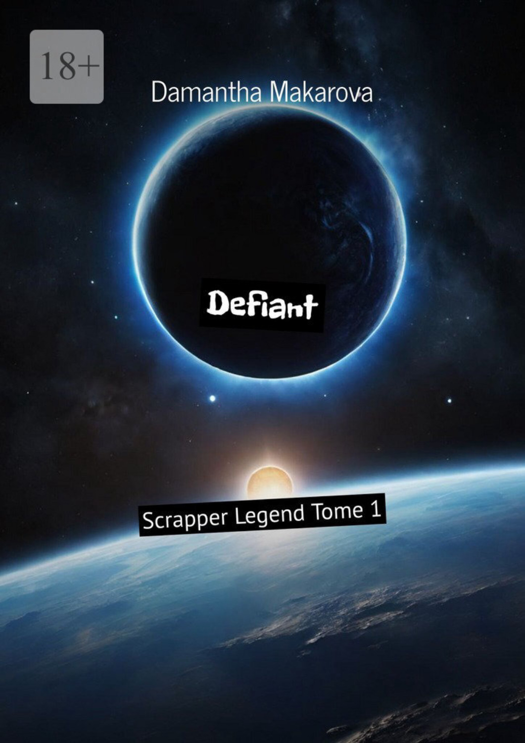Обложка книги «Defiant. Tome 1. Defiant»