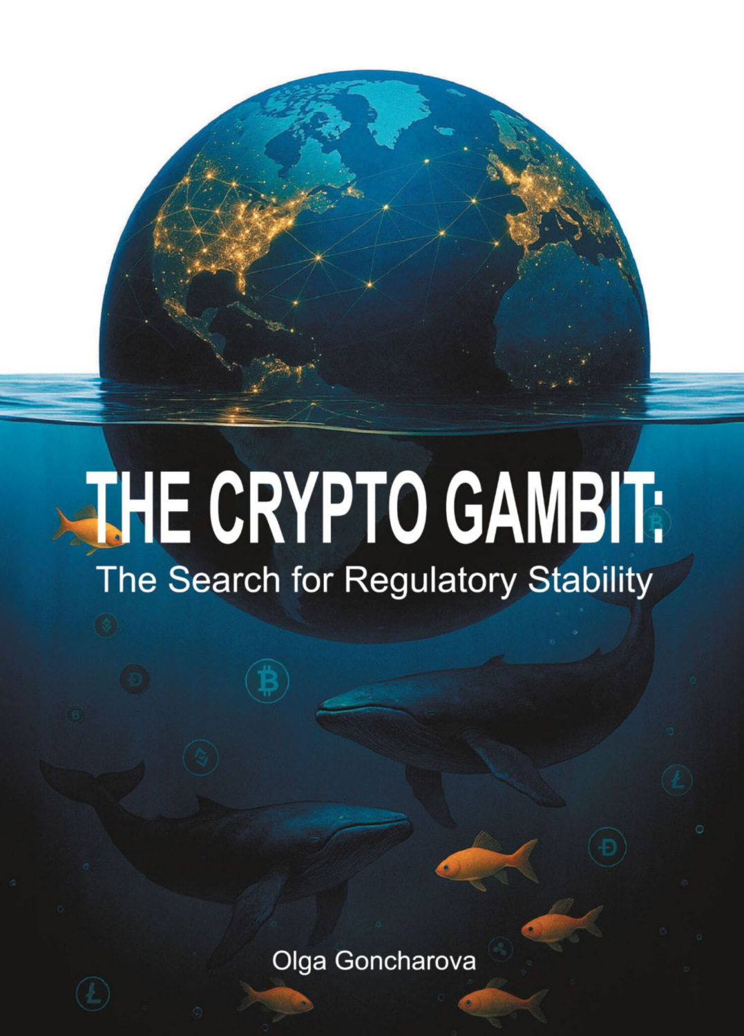 Обложка книги «The Crypto Gambit.The Search for Regulatory Stability»
