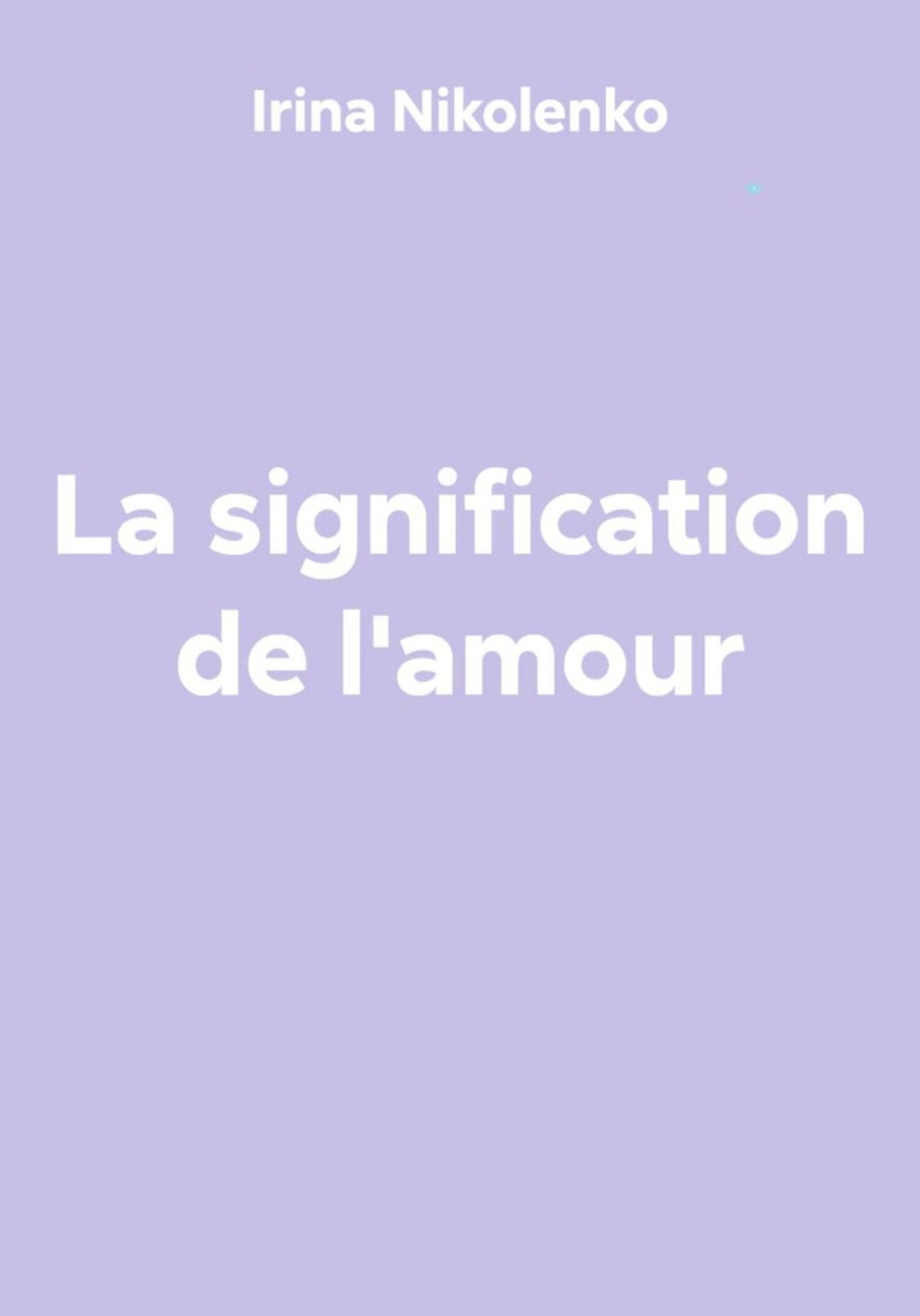 Обложка книги «La signification de l'amour»