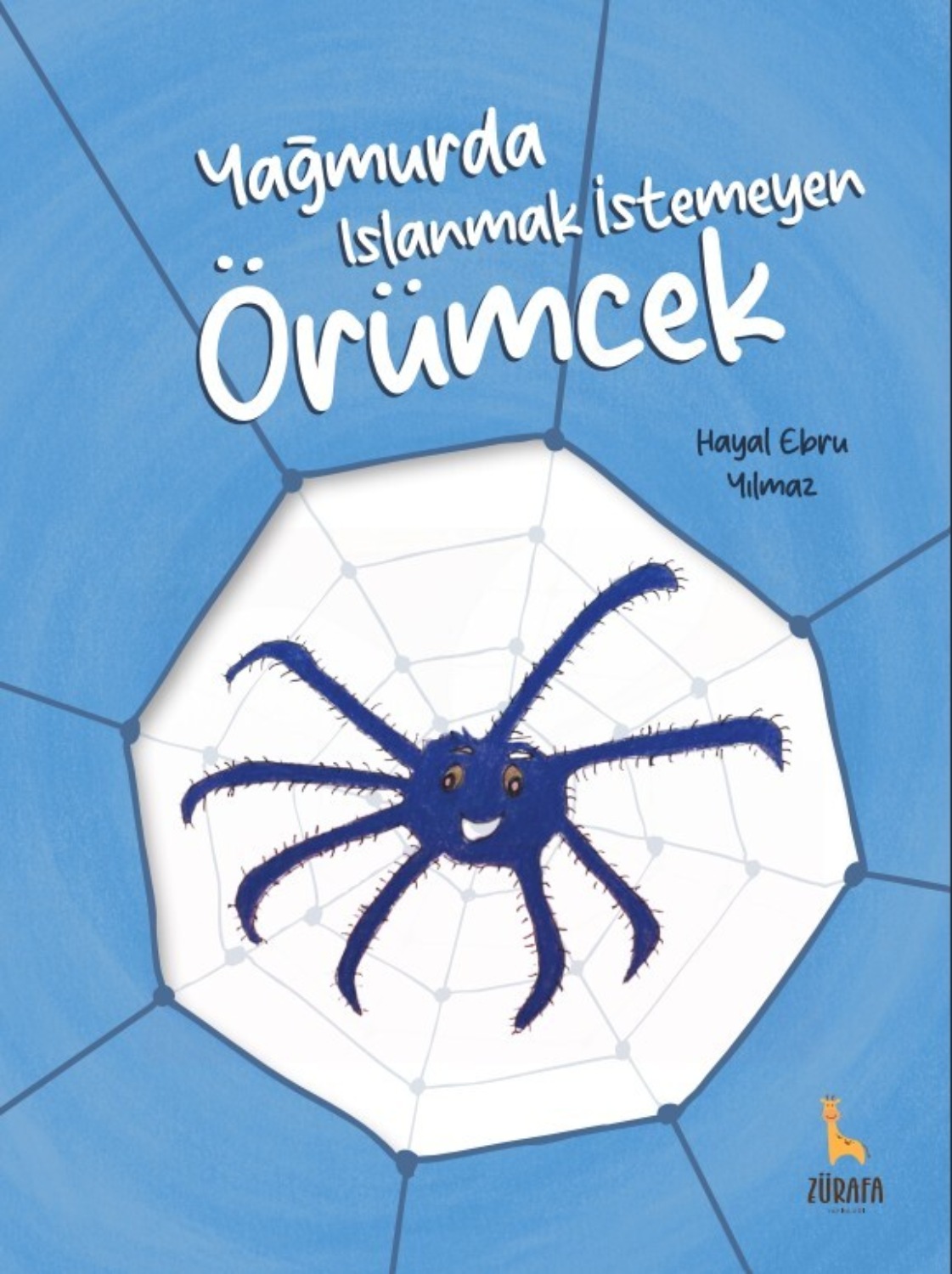 Обложка книги «Yagmurda Islanmak Istemeyen Örümcek»