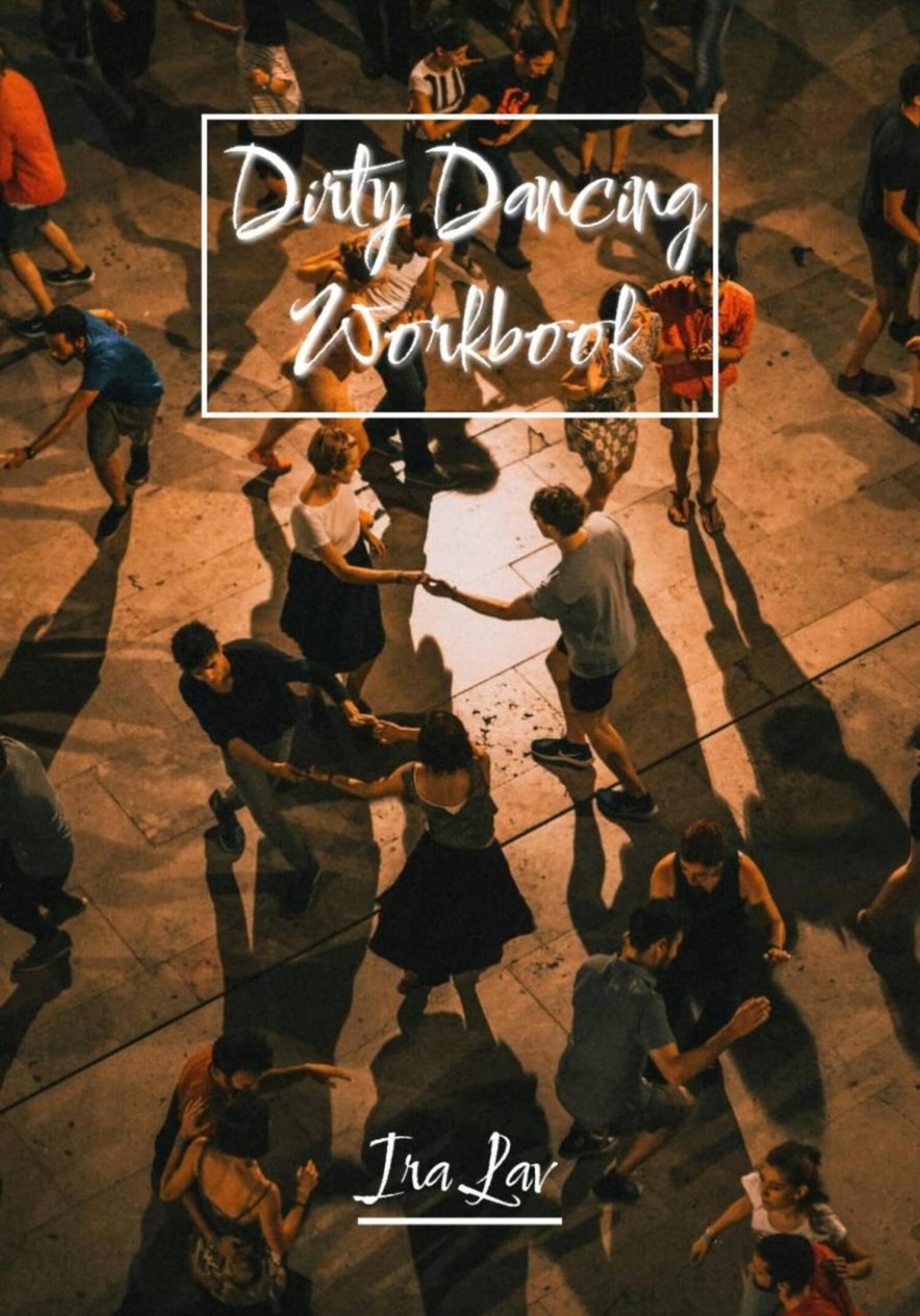 Обложка книги «Workbook on Dirty Dancing»
