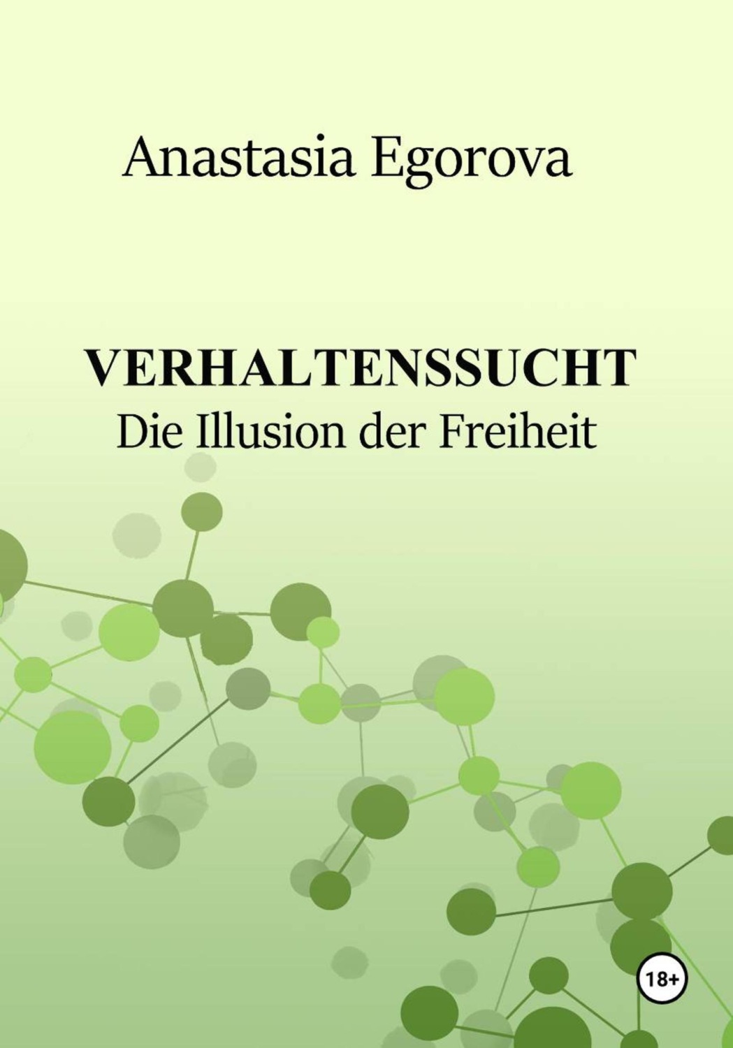 Обложка книги «Verhaltenssucht. Die Illusion der Freiheit»
