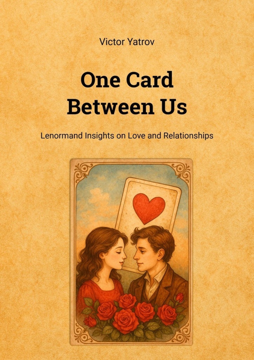 Обложка книги «One card between us. Lenormand insights on love and relationships»