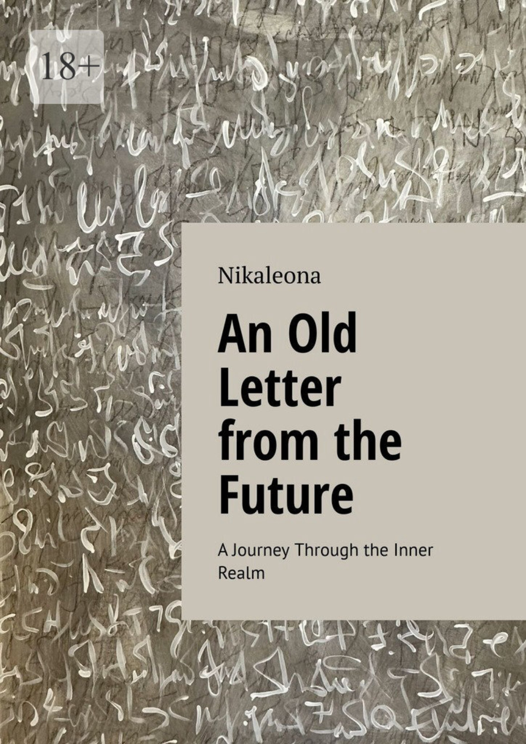 Обложка книги «An old letter from the future. A journey through the inner realm»