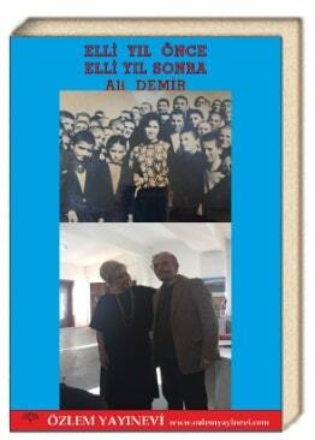 Обложка книги «Elli Yıl Önce3, Elli Yıl Sonra Ali Demir»