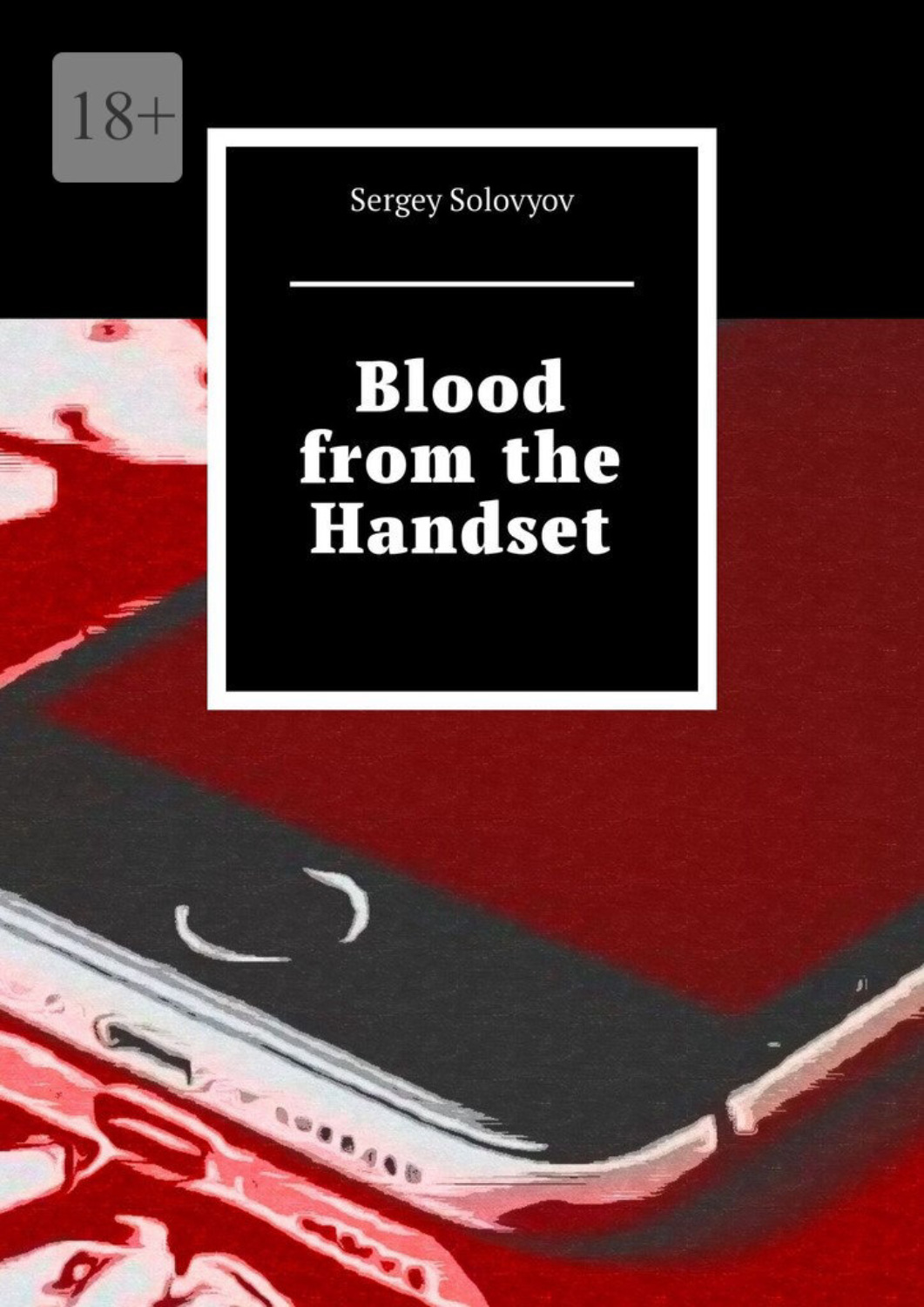 Обложка книги «Blood from the Handset»