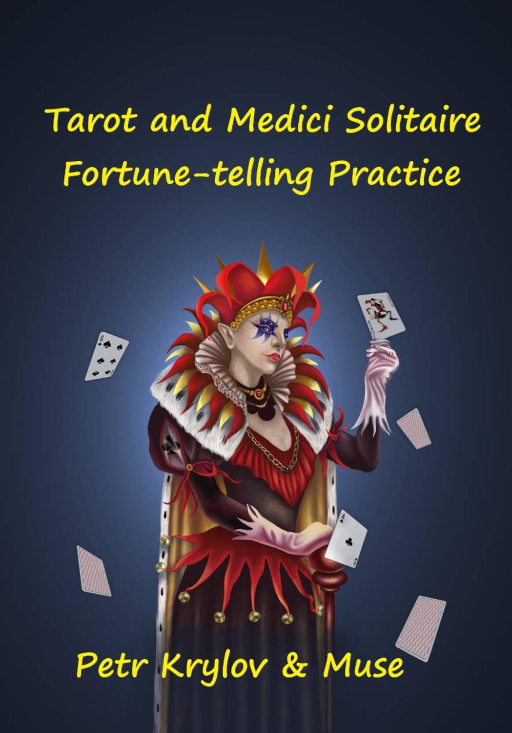 Обложка книги «Tarot and Medici Solitaire. Fortune-telling Practice»