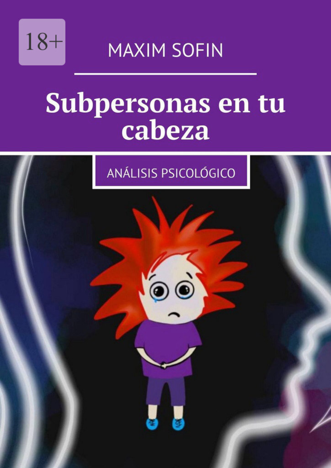 Обложка книги «Subpersonas en tu cabeza. Análisis psicológico»