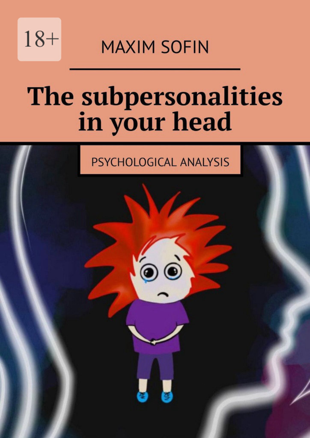 Обложка книги «The subpersonalities in your head. Psychological Analysis»