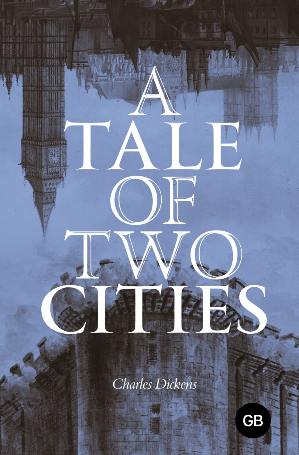 Обложка книги «A Tale of Two Cities / Повесть о двух городах»