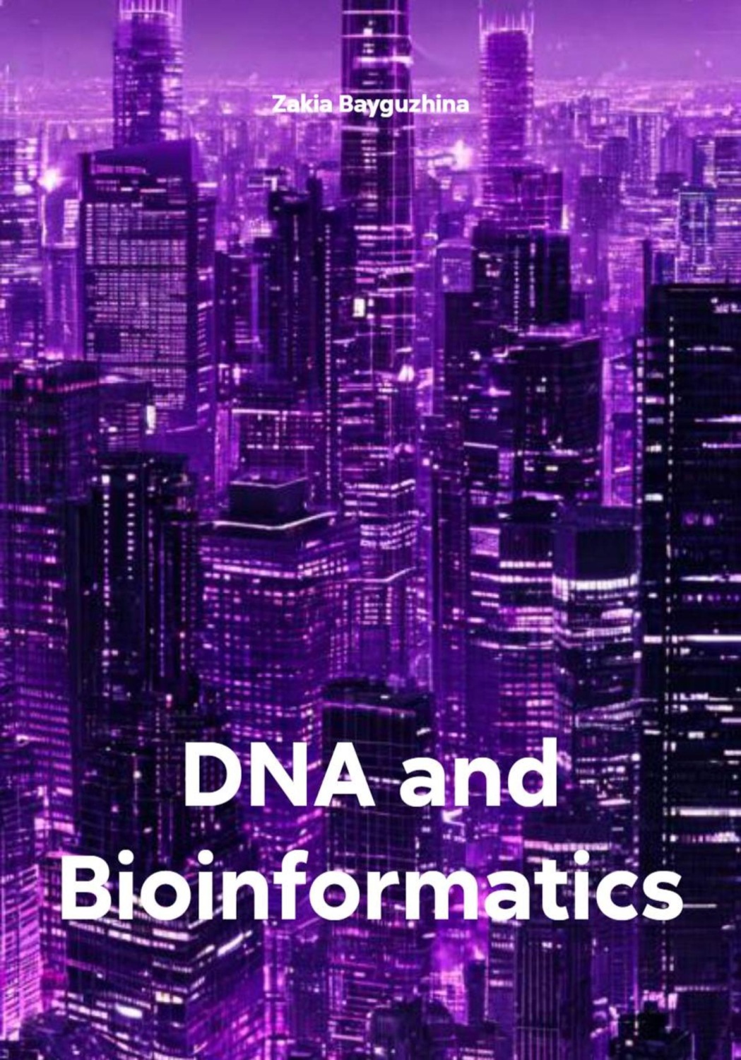 Обложка книги «DNA and Bioinformatics»