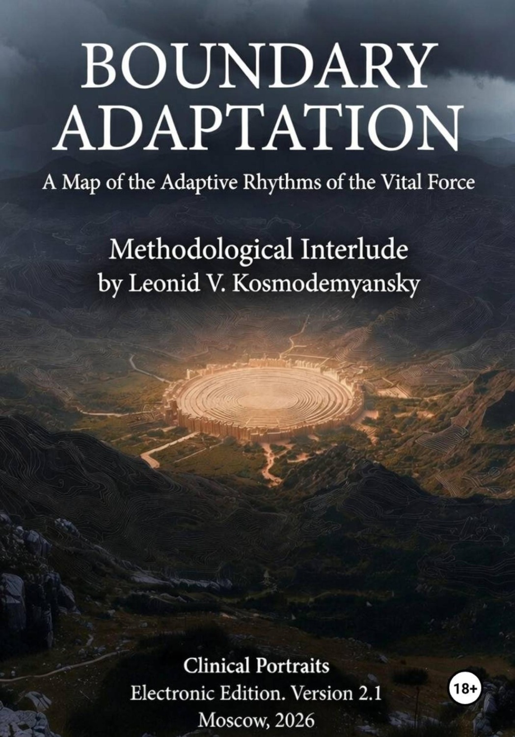 Обложка книги «BOUNDARY ADAPTATION. A Map of the Adaptive Rhythms of the Vital Force. Methodological Interlude»
