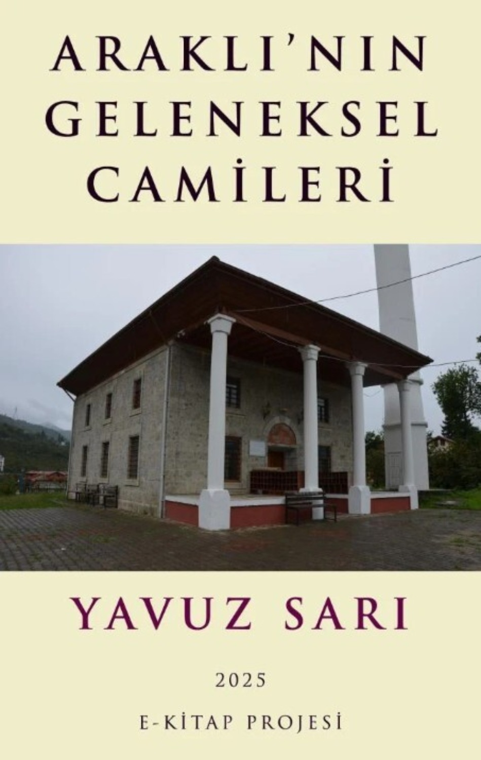 Обложка книги «Araklı'nın Geleneksel Camileri»
