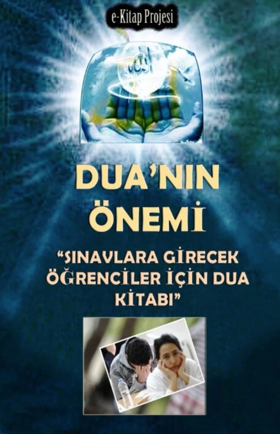 Обложка книги «Dua'nın Önemi “Sınavlara Girecek Öğrenciler İçin Dua Kitabı”»
