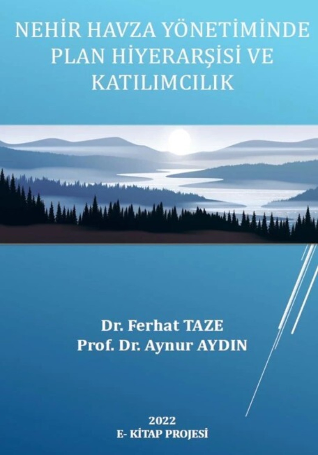 Обложка книги «Nehir Havza Yönetiminde Plan Hiyerarşisi ve Katılımcılık»