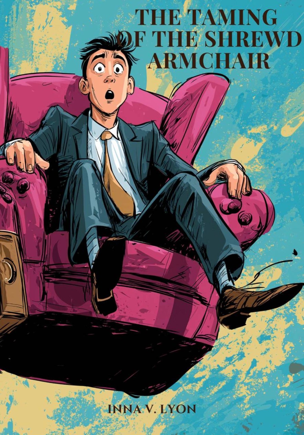 Обложка книги «The Taming of the Shrewd Armchair»