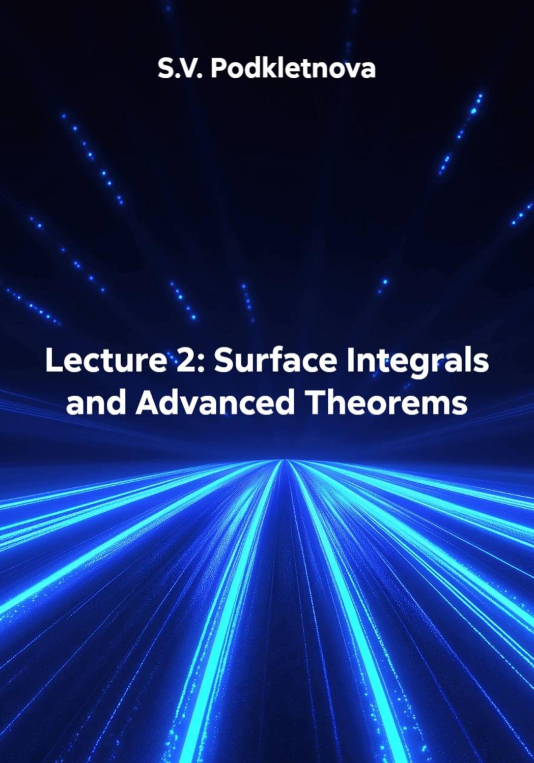 Обложка книги «Lecture 2: Surface Integrals and Advanced Theorems»