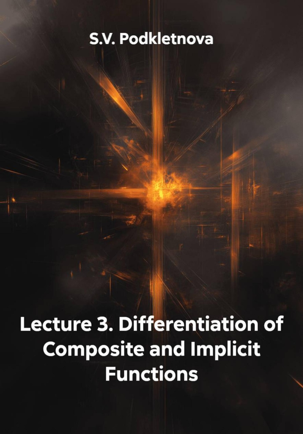 Обложка книги «Lecture 3. Differentiation of Composite and Implicit Functions»