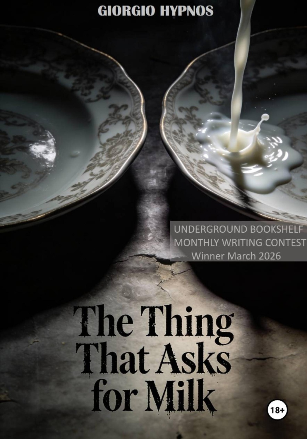 Обложка книги «The Thing That Asks for Milk»