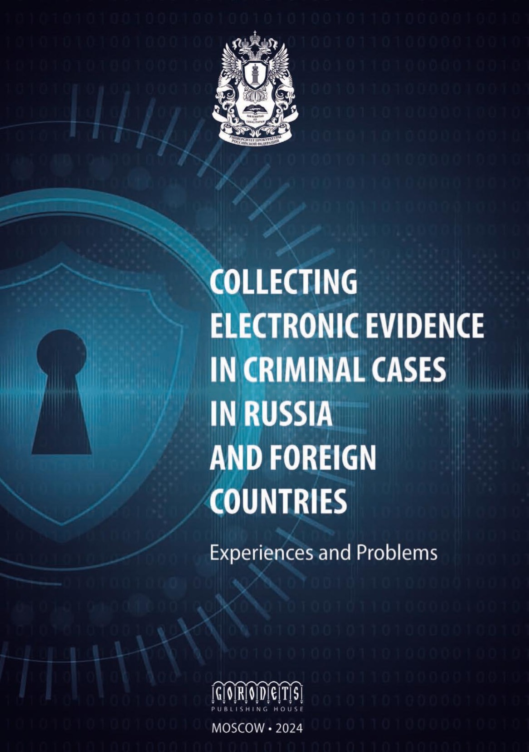 Обложка книги «Collecting Electronic Evidence in Criminal Cases in Russia and Foreign Countries: еxperiences and Problems»
