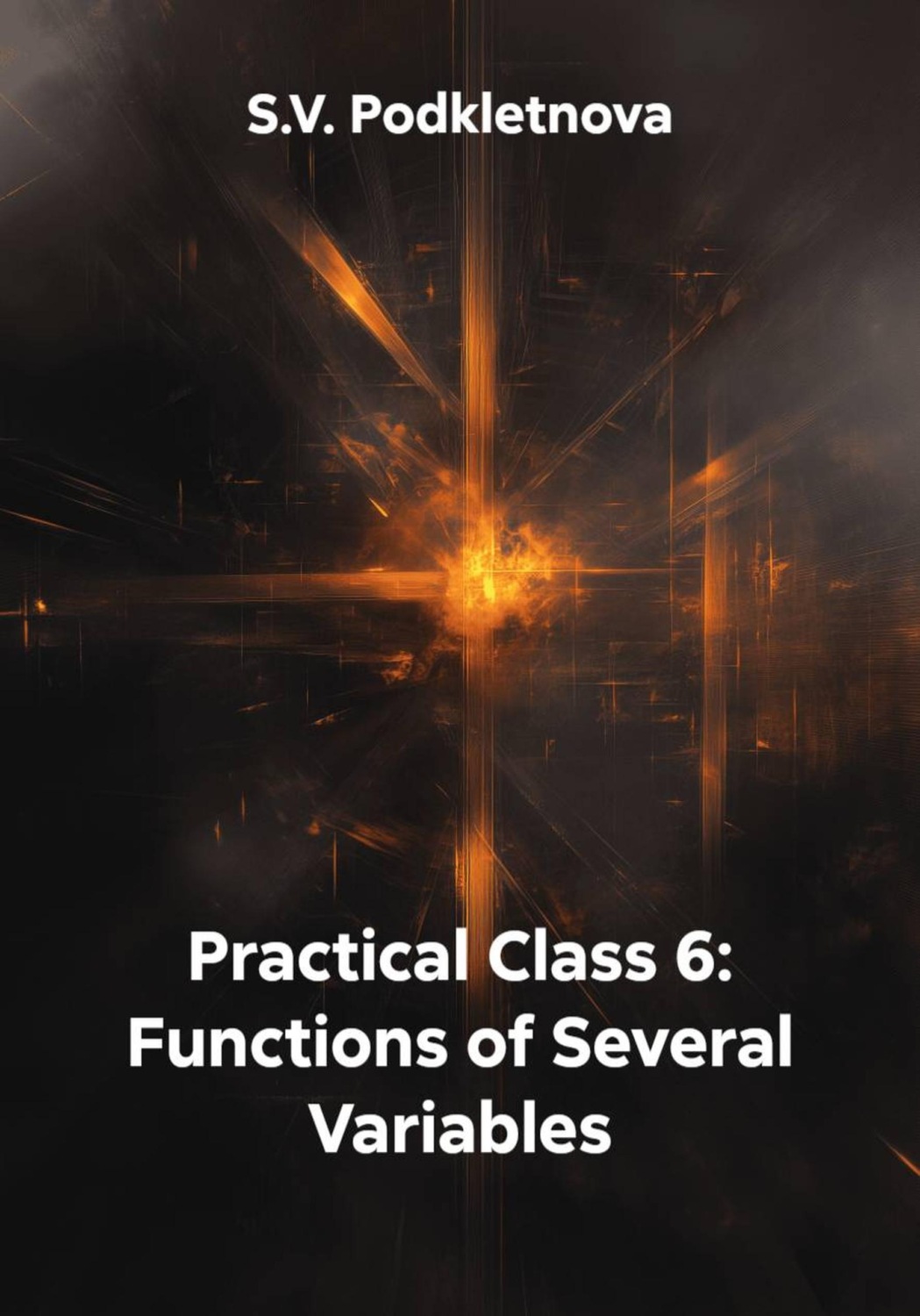 Обложка книги «Practical Class 6: Functions of Several Variables»