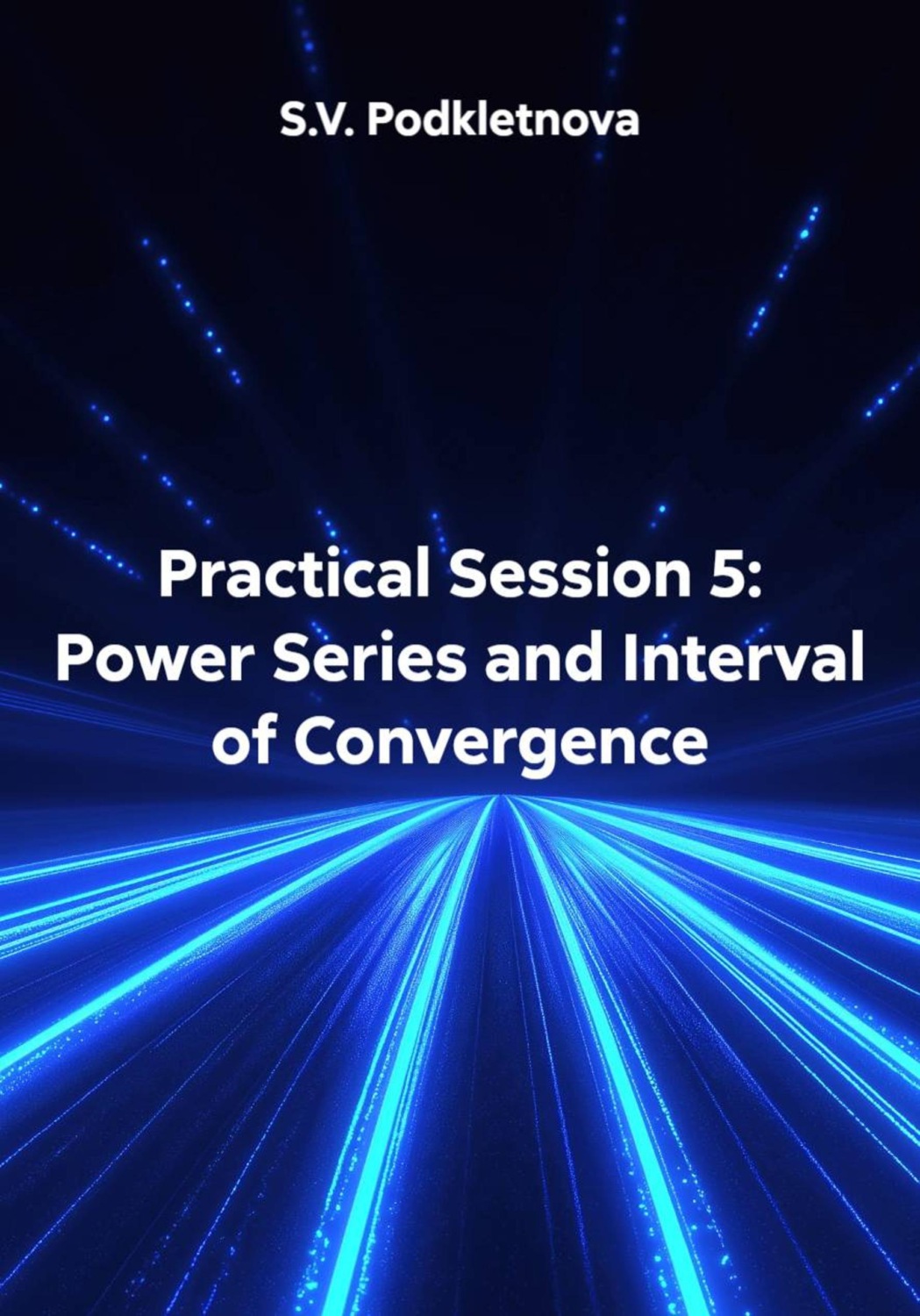 Обложка книги «Practical Session 5: Power Series and Interval of Convergence»