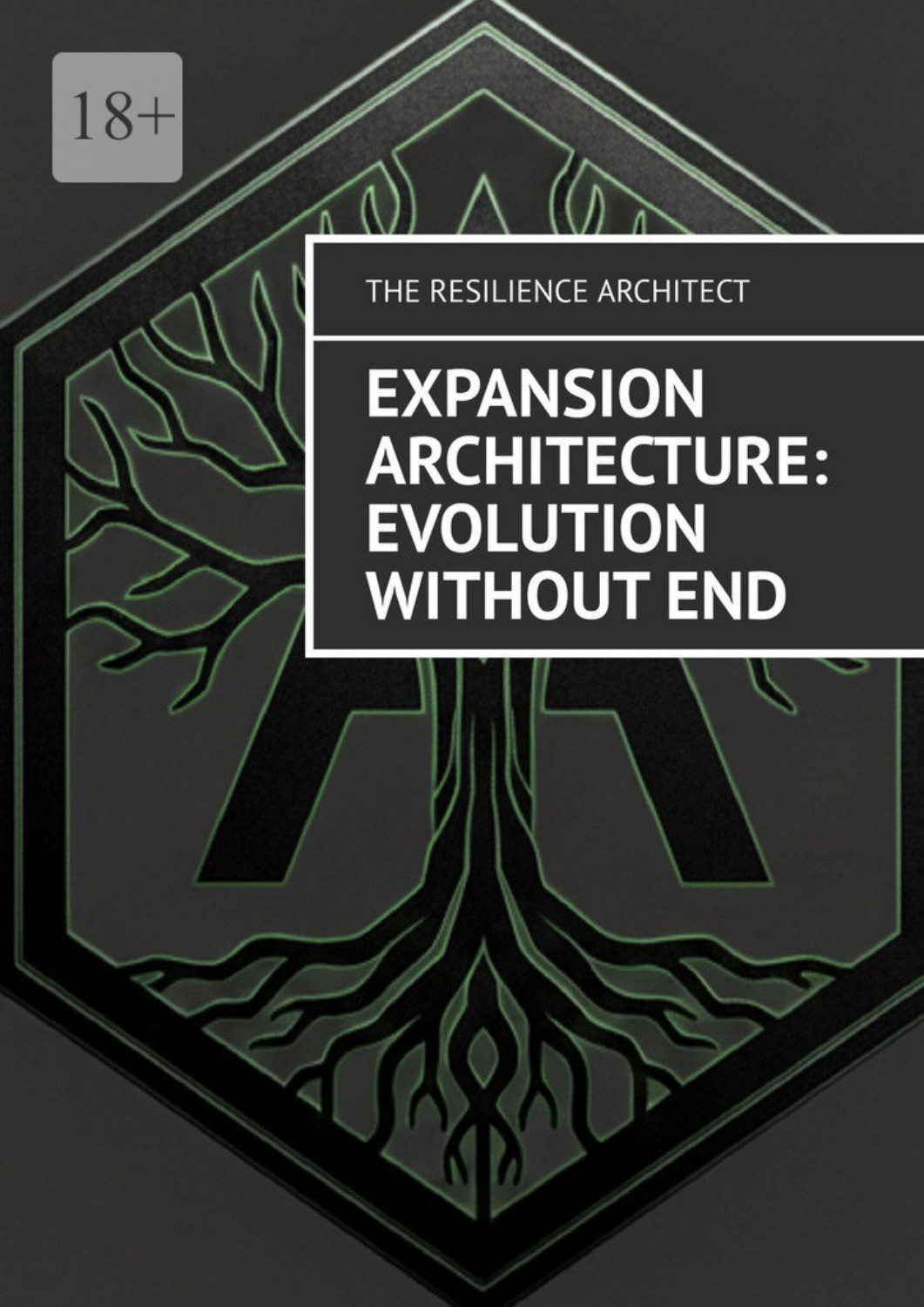 Обложка книги «Expansion Architecture: Evolution Without End»