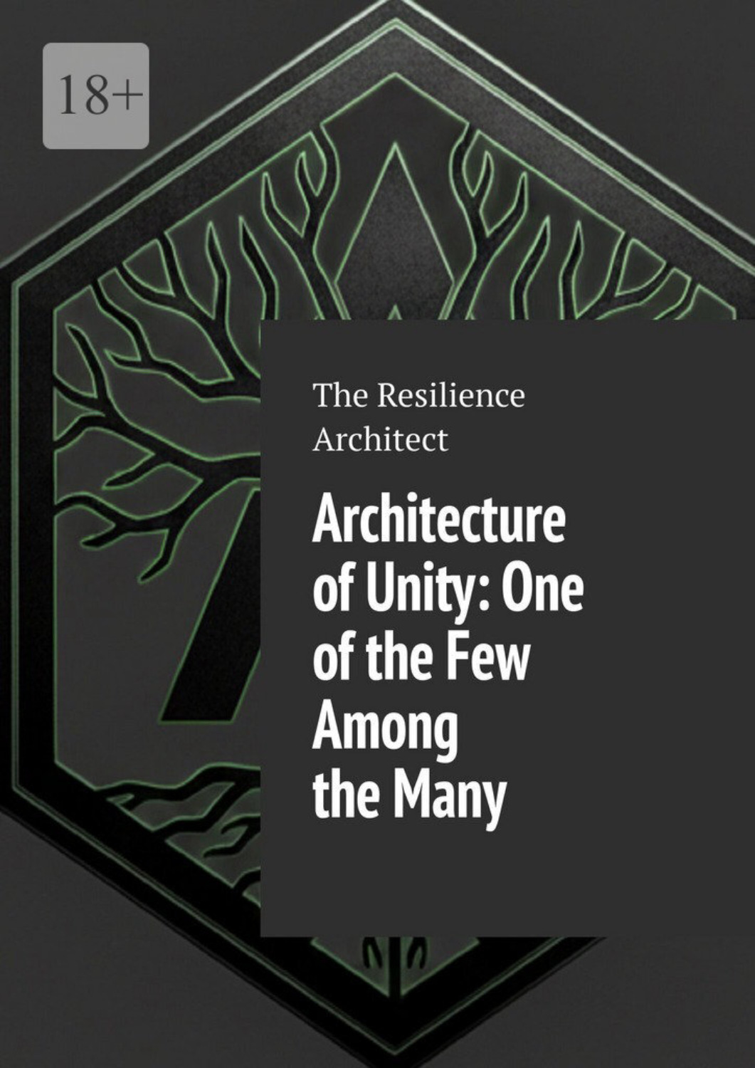 Обложка книги «Architecture of Unity: One of the Few Among the Many»