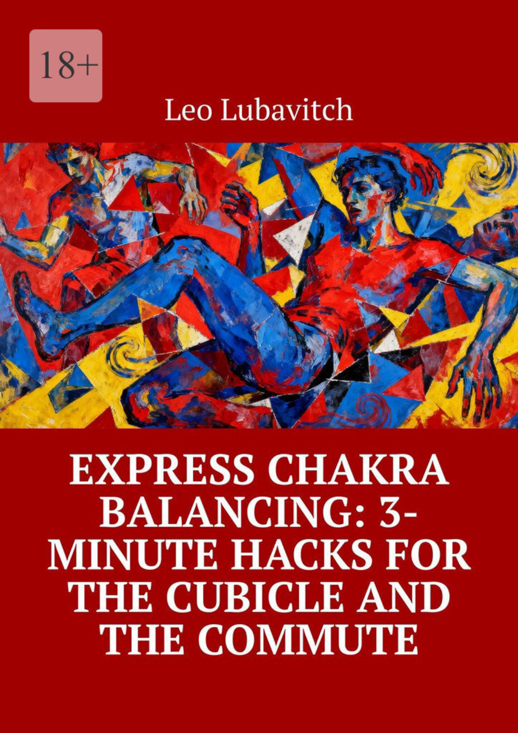 Обложка книги «Express Chakra Balancing: 3-Minute Hacks for the Cubicle and the Commute»