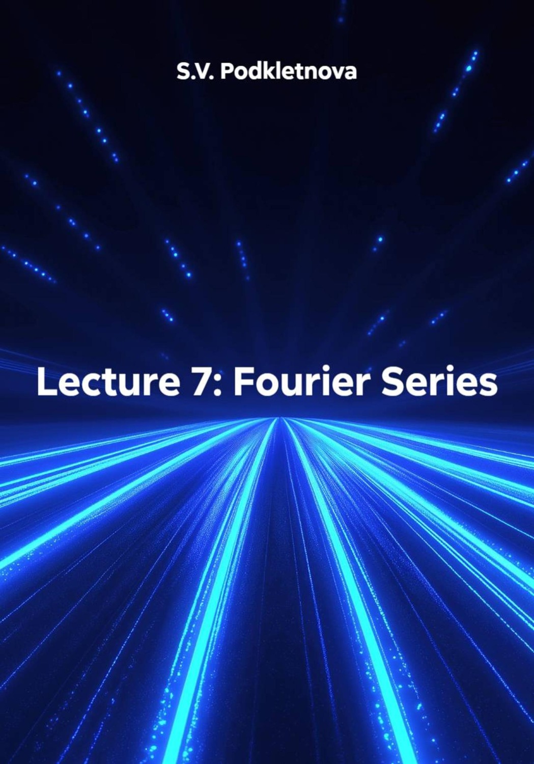 Обложка книги «Lecture 7: Fourier Series»
