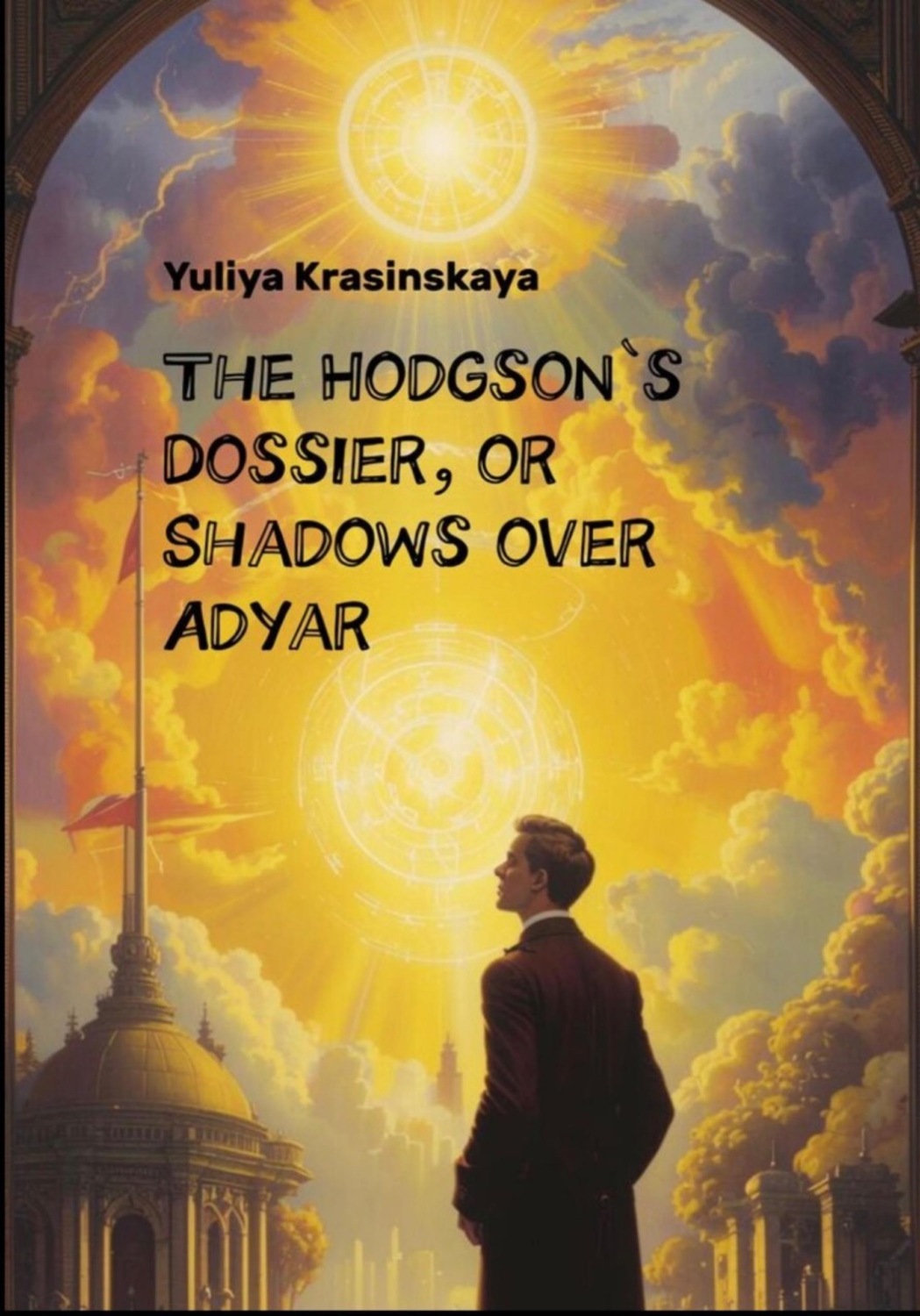 Обложка книги «The Hodgson’s Dossier, or Shadows over Adyar»