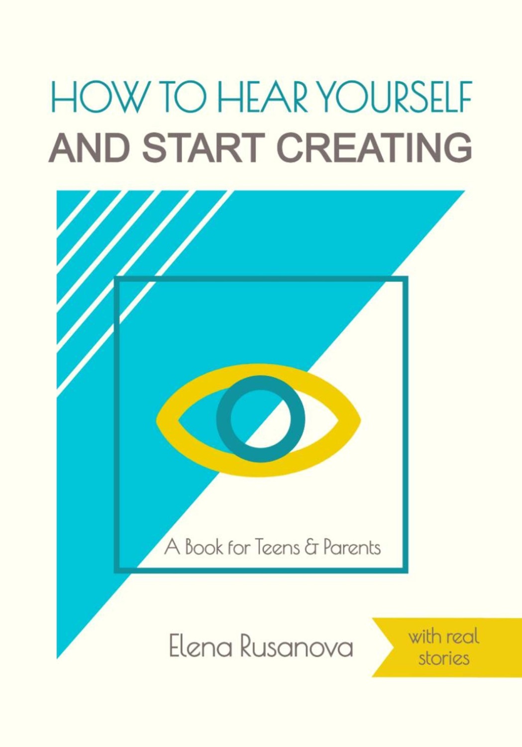 Обложка книги «How to Hear Yourself and Start Creating»