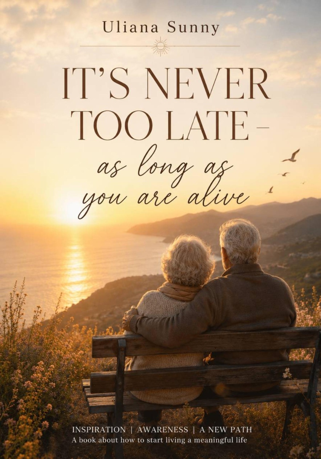 Обложка книги «Its Never Too Late - As Long As Youre Alive»